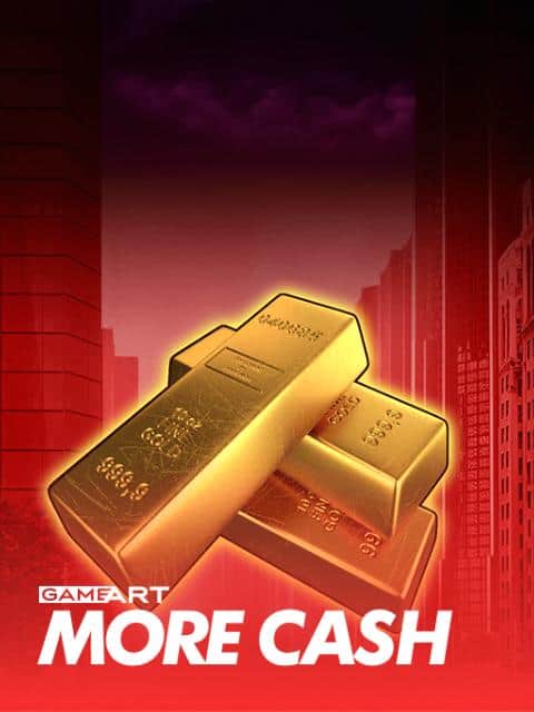 More Cash