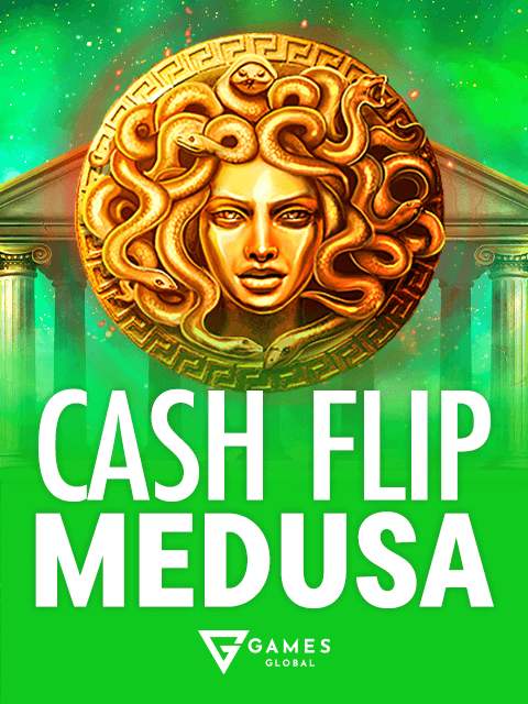 Cash Flip Medusa