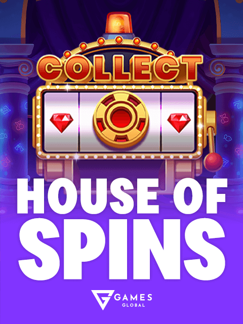 HOUSE OF SPINS