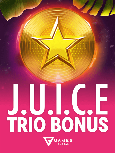 J.U.I.C.E Trio Bonus