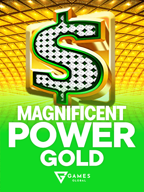 Magnificent Power Gold