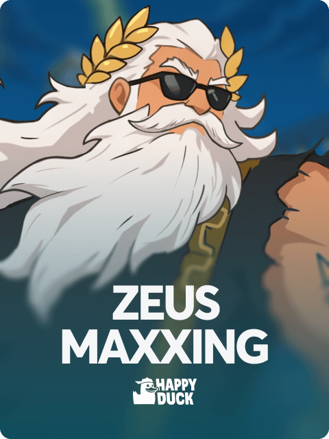 Zeus Maxxing