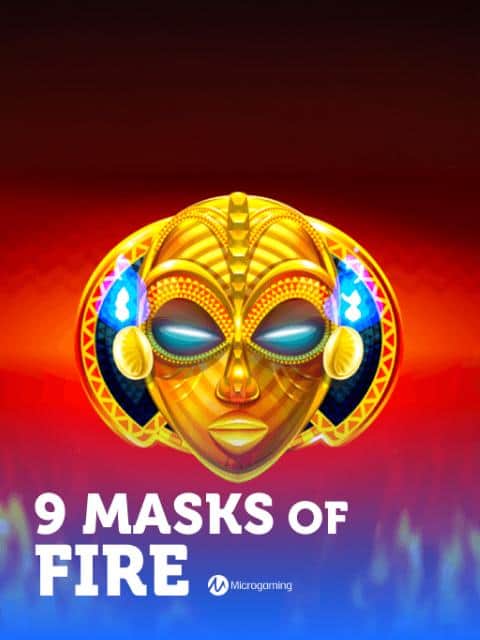 9 Masks Of Fire