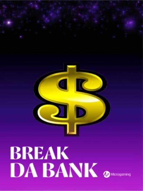 Break da Bank
