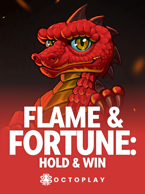 Flame & Fortune: Hold & Win
