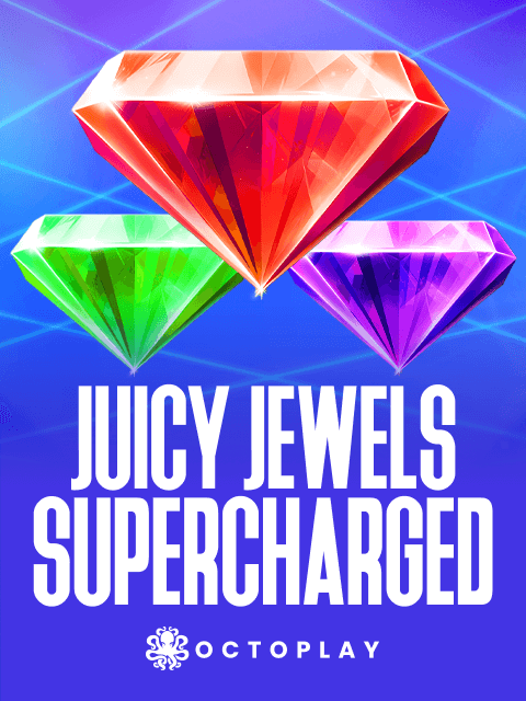 Juicy Jewels Supercharged