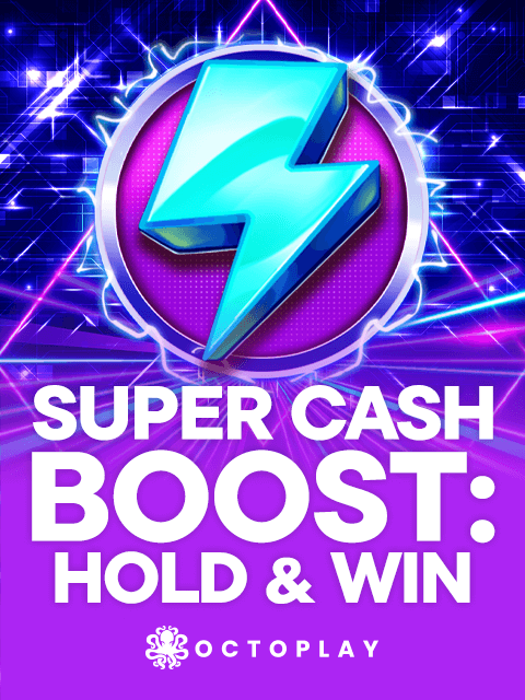 Super Cash Boost: Hold & Win