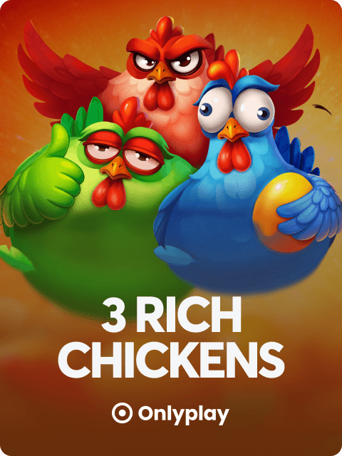 3 Rich Chickens