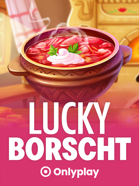 Lucky Borscht