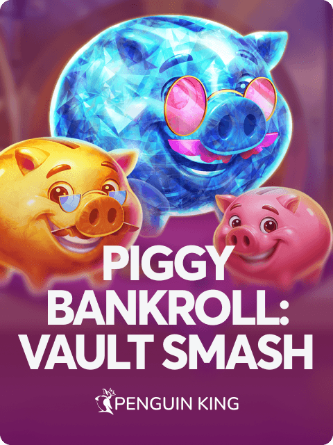 Piggy Bankroll: Vault Smash