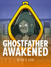 Ghostfather Awakened