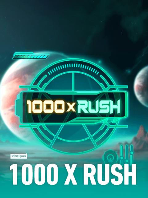 1000 x Rush