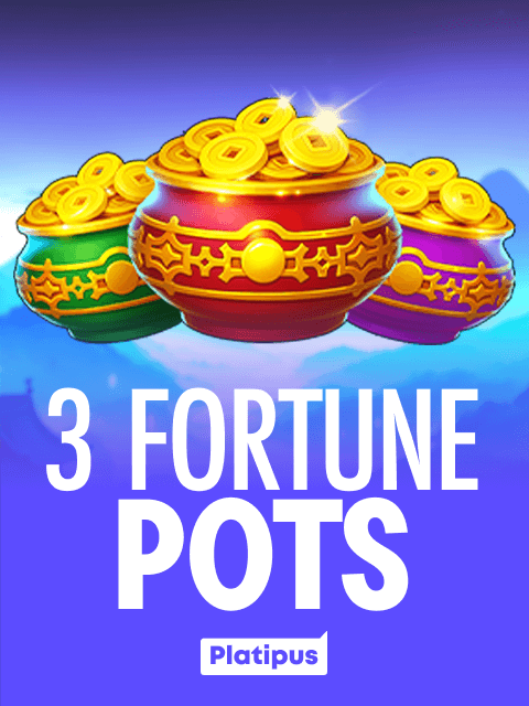 3 Fortune Pots