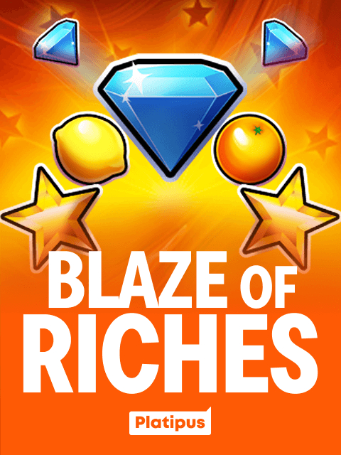 Blaze of Riches