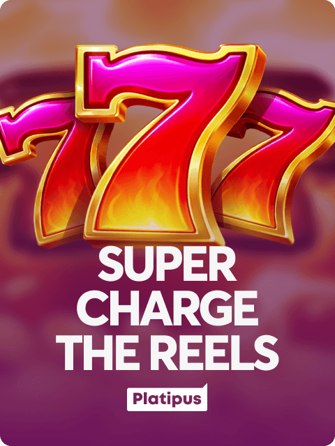 Super Charge the Reels
