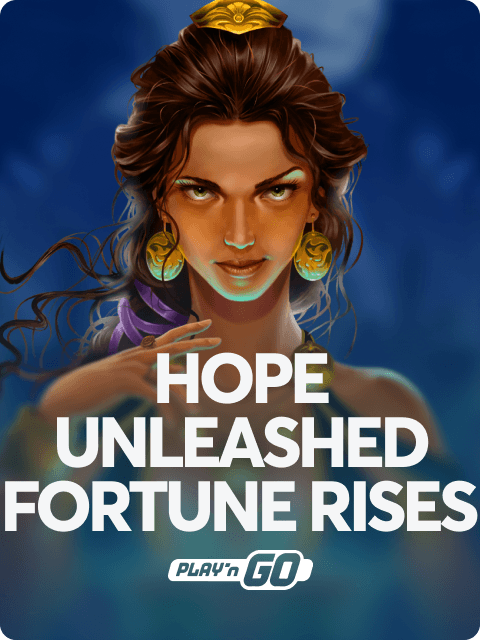 Hope Unleashed Fortune Rises