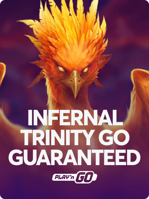 Infernal Trinity GO Guaranteed