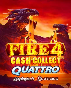 Fire 4 Cash Collect Quattro