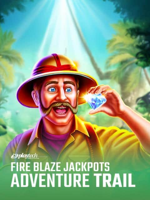 Fire Blaze Jackpots Adventure Trail