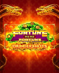 Fortune Fortune Thunder Shots