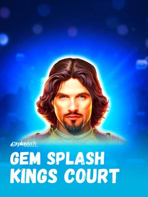 Gem Splash Kings Court