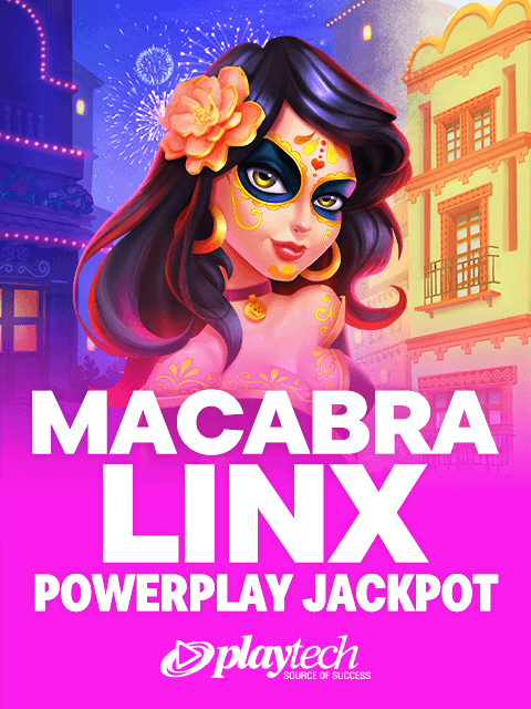 Macabra Linx PowerPlay Jackpot