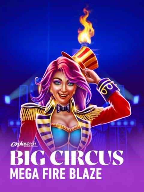 Mega Fire Blaze Big Circus
