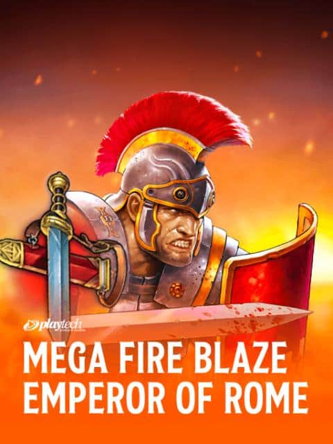 Mega Fire Blaze: Emperor Of Rome