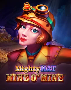 Mighty Hat Mine O' Mine