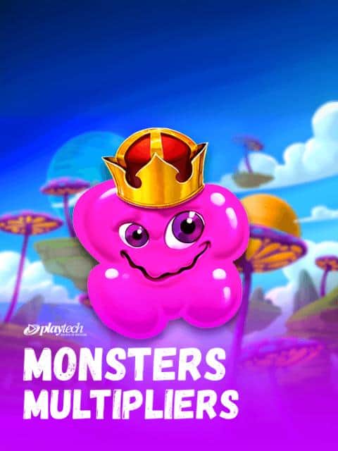 Monsters Multipliers
