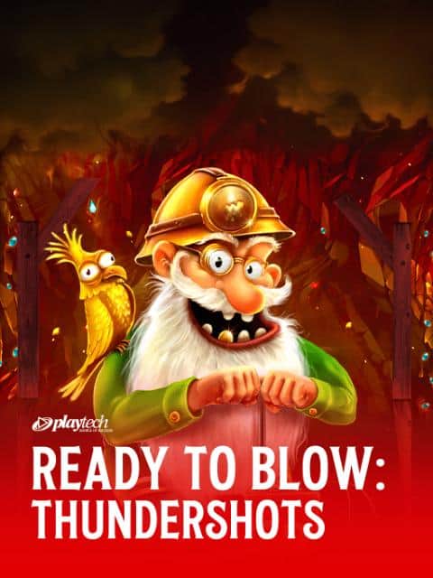 Ready to Blow: Thundershots