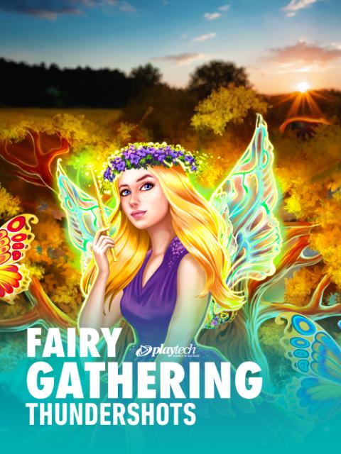 Thundershots Fairy Gathering