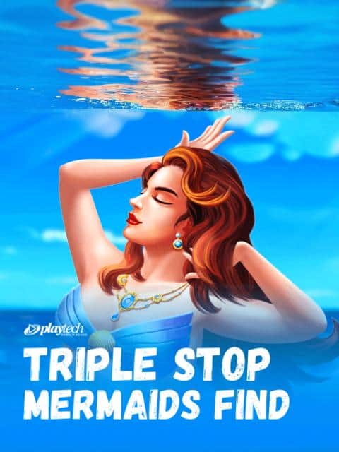 Triple Stop: Mermaids Find