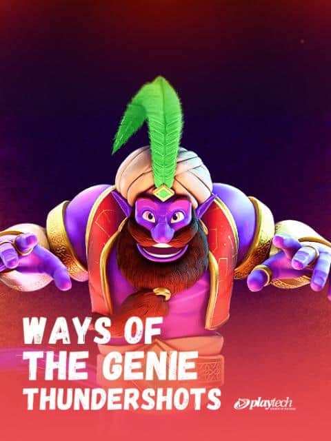 Ways of the Genie – Thundershots