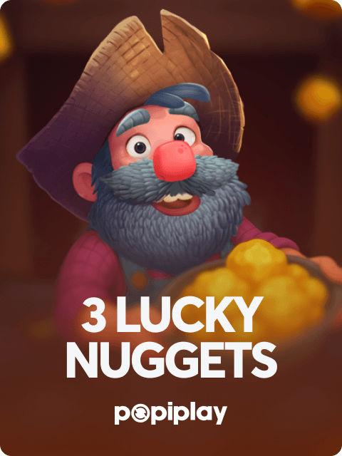 3 Lucky Nuggets