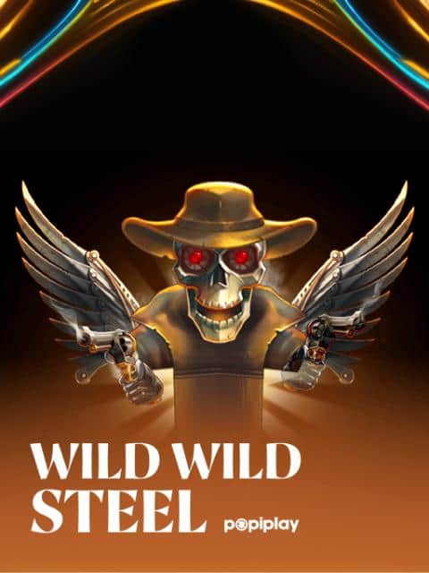 Wild Wild Steel