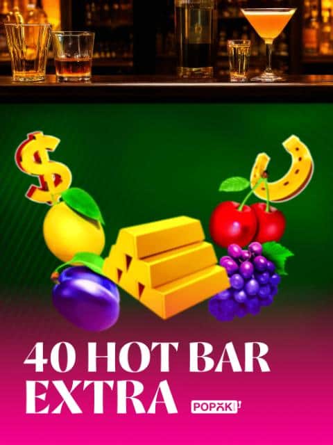 40 Hot Bar Extra