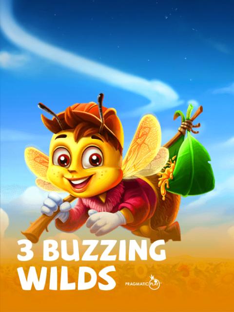 3 Buzzing Wilds