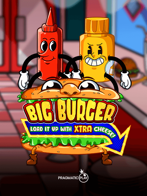 Big Burger Load it up with Xtra Cheese