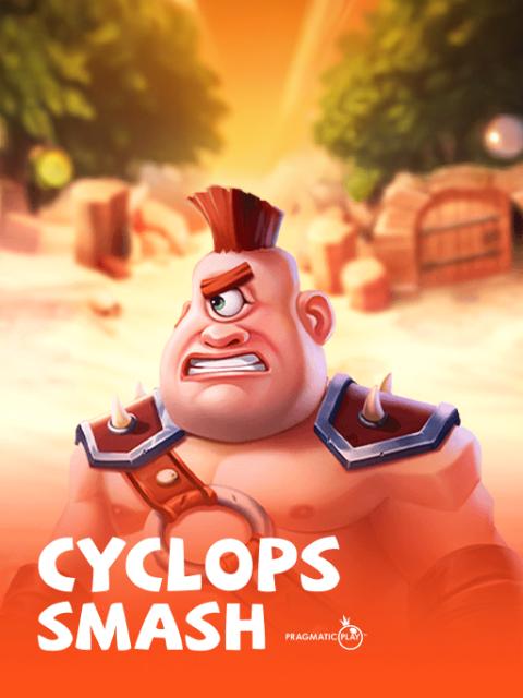 Cyclops Smash