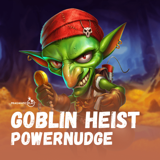 Goblin Heist Powernudge