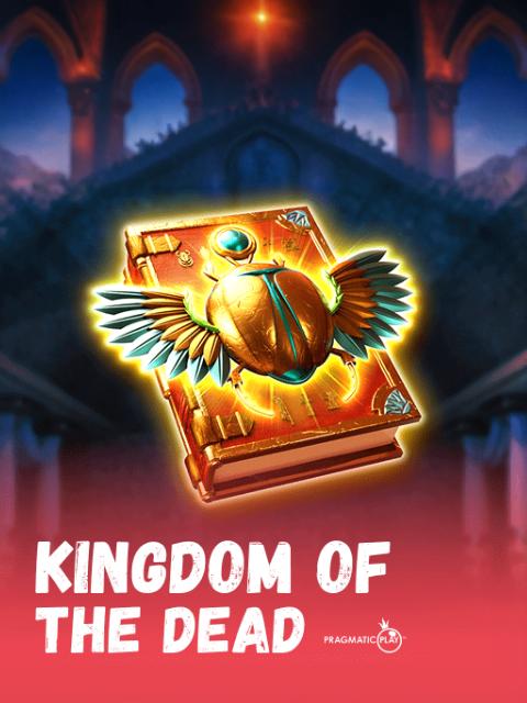 Kingdom of The Dead