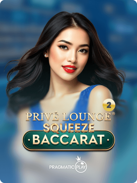 Privé Lounge Baccarat with Squeeze 2