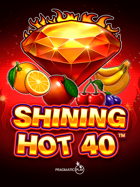 Shining Hot 40