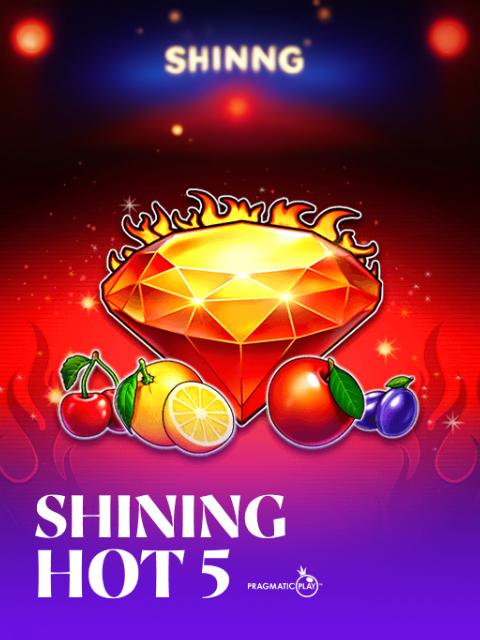 Shining Hot 5