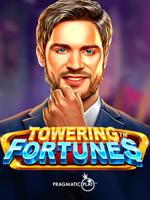 Towering Fortunes