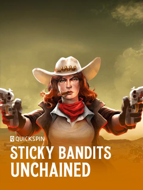 Sticky Bandits Unchained