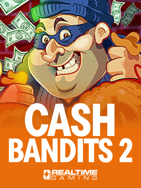 Cash Bandits 2
