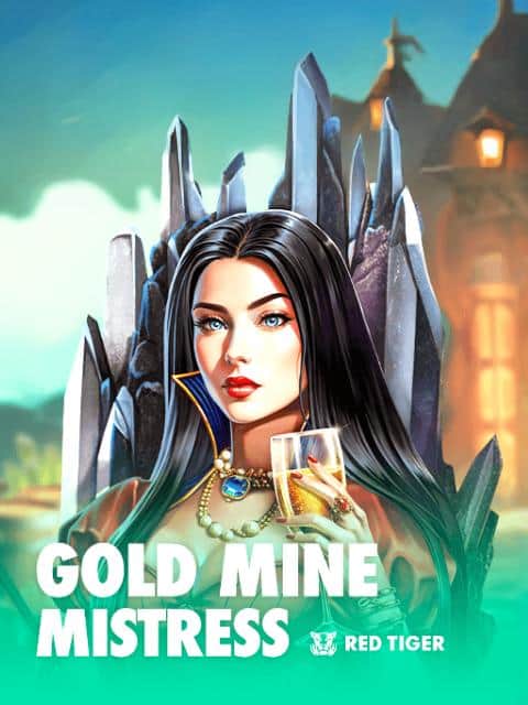 Gold Mine Mistress