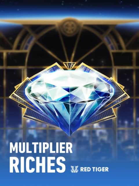 Multiplier Riches